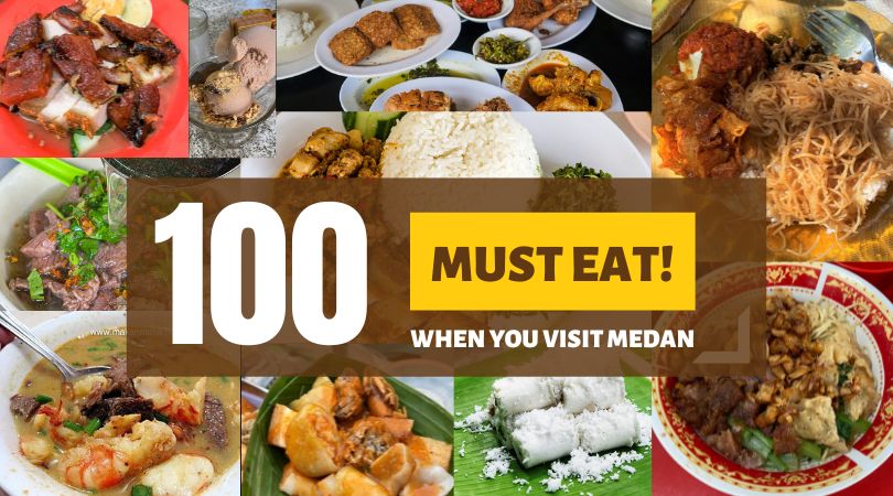 100 Must Eat Local Street Food in Medan 2024!